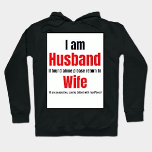 I Am Husband If Found Alone Please Return To Wife Funny Quote Hoodie